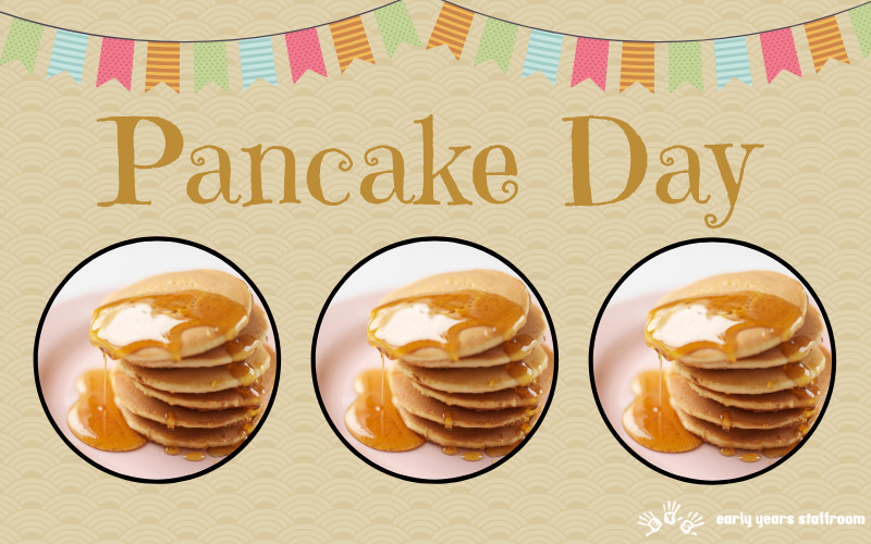 Pancake Day / Shrove Tuesday Early Years EYFS Teaching Resources
